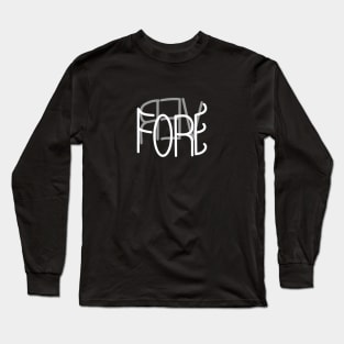 FOREVER Long Sleeve T-Shirt